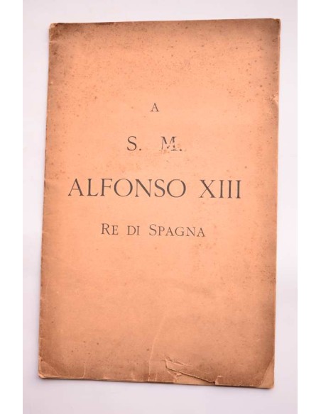 Nell'avenimento faustissimo della incoronazione di S. M. Alfonso XIII : [loa]
