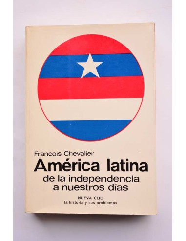 América Latina. De la independencia a nuestros días