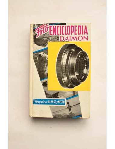 Fotoenciclopedia Daimon. Vol. I. Fotografías en blanco y negro