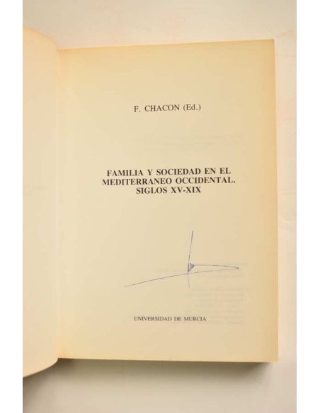 Familia y sociedad en el Mediterráneo occidental. Siglos XV - XIX