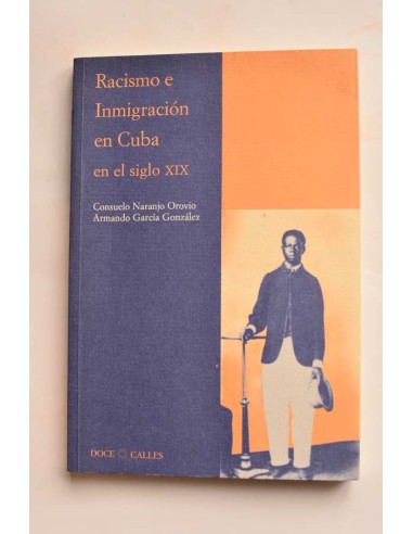 Racismo e inmigración en Cuba en el siglo XIX