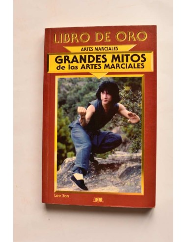 Grandes mitos de las artes marciales