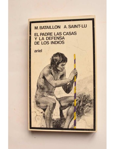 El padre Las Casas y la defensa de los indios