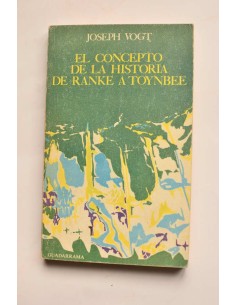 El concepto de la historia de Ranke a Toynbee