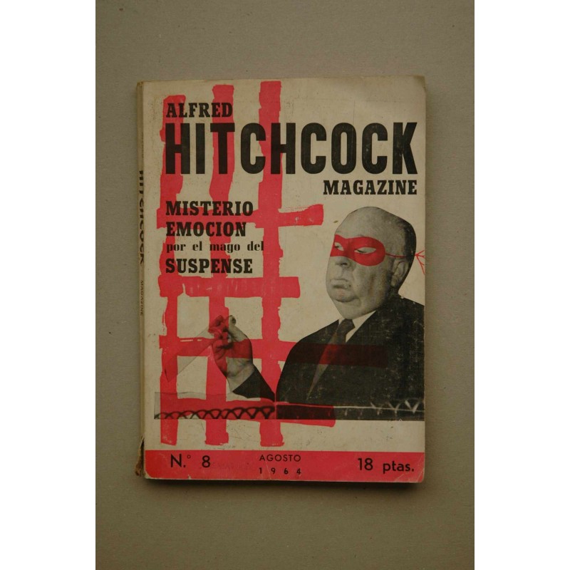 ALFRED Hitchcock : magazine : La revista del suspense .-- Año I, -nº 8 (agosto 1964)