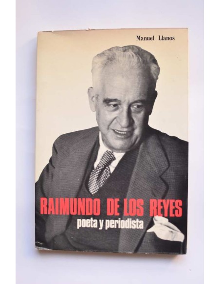 Raimundo de los Reyes. Poeta y periodista
