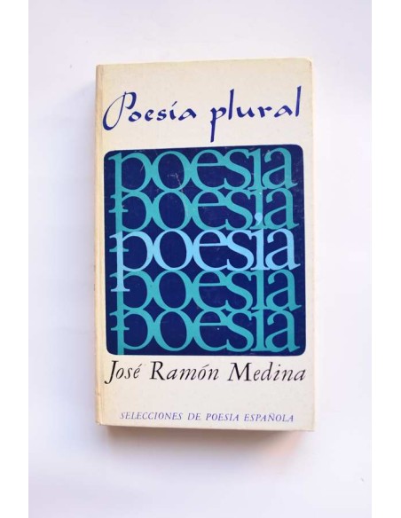José Ramón Medina. Poesía plural