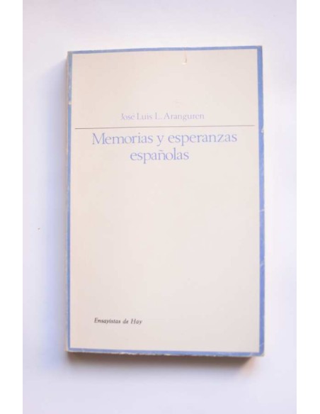 Memorias y esperanzas españolas