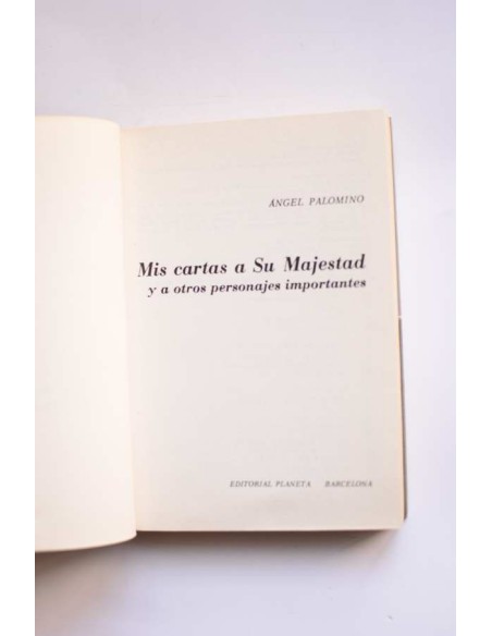 Mis cartas a Su Majestad y otros personajes importantes
