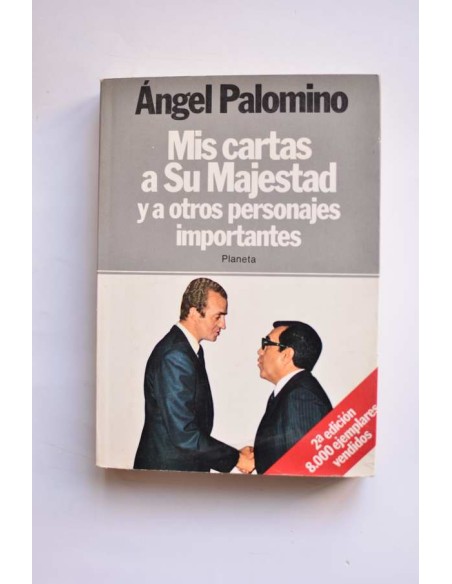 Mis cartas a Su Majestad y otros personajes importantes
