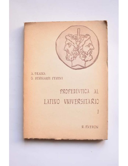 Propedeutica al latino universitario. I.