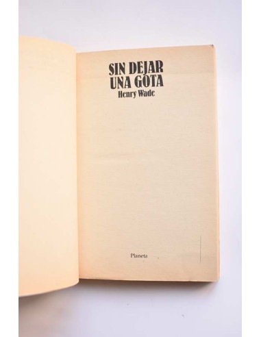 Sin dejar una gota