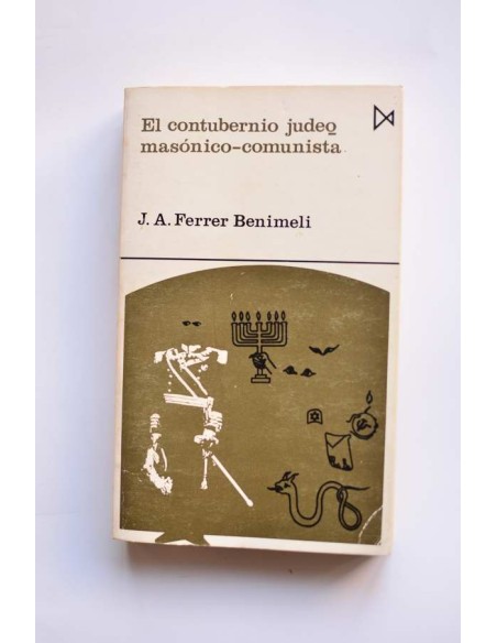 El contubernio judeo - masónico - comunista