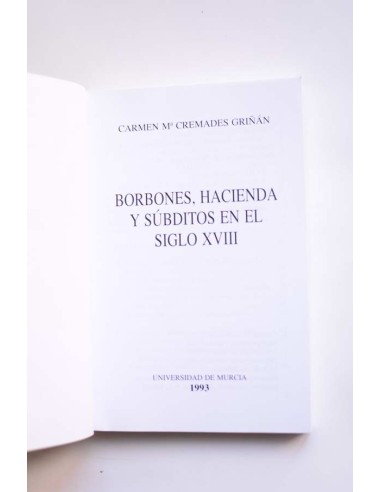 Borbones, hacienda y súbditos en el siglo XVIII