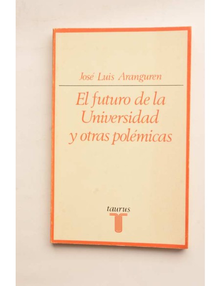 El futuro de la universidad y otras polémicas