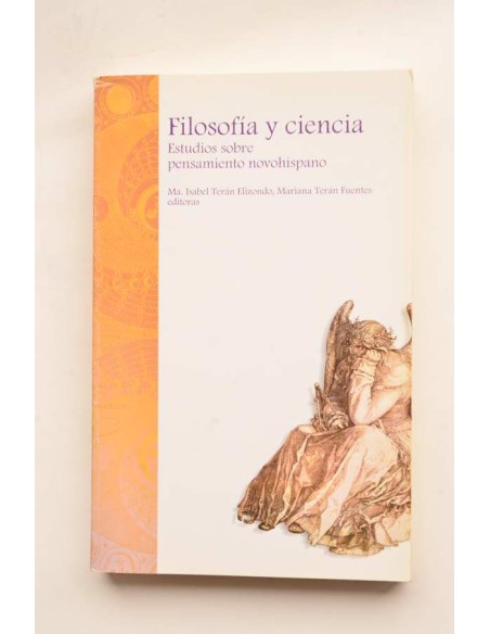 Filosofía y ciencia. Estudios sobre pensamiento novohispano