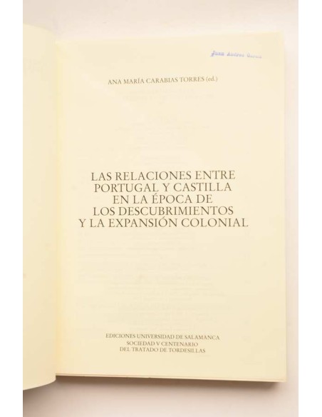 Las relaciones entre Portugal y Castilla en la época de los descubrimientos y la expansión colonial