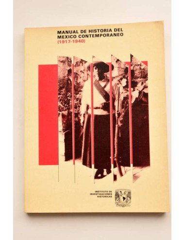 Manual de historia del México contemporáneo...