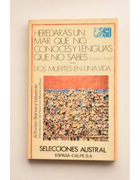 Heredarás un mar que no conoces y lenguas que no sabes - Dos muertes en una vida