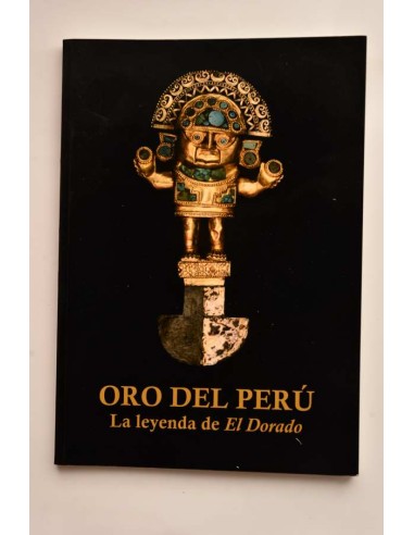 Oro del Perú. La leyenda de El Dorado