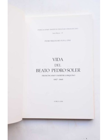 Vida del Beato Pedro Soler. Franciscano y...