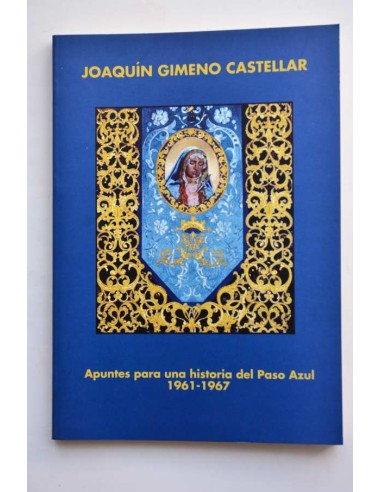 Apuntes para una historia del Paso Azul (182 -...