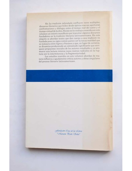 La tradición infundada. Literatura y representación en la memoria finisecular