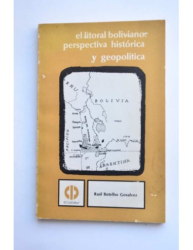 El litoral boliviano. Perspectiva histórica y...
