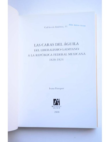 Las caras del águila. Del liberalismo gaditano...