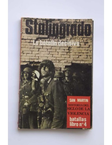Stalingrado. La batalla decisiva