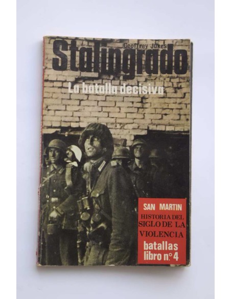 Stalingrado. La batalla decisiva