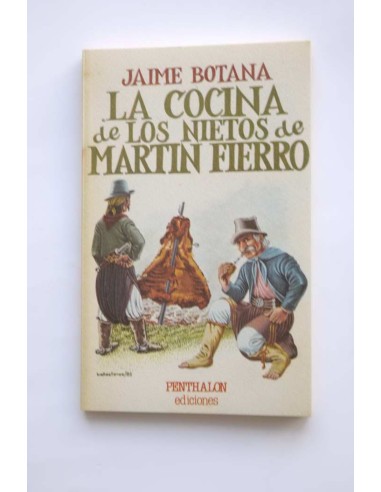 La cocina de los nietos de Martín Fierro