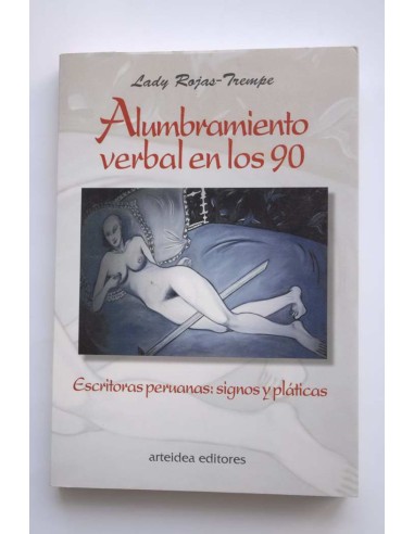 Alumbramiento verbal en los 90. Escritoras...