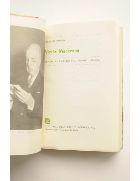 Vicuña Mackenna. Su vida, sus escritos y su tiempo (1831 - 1886)