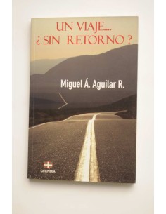 Un viaje... ¿sin retorno?