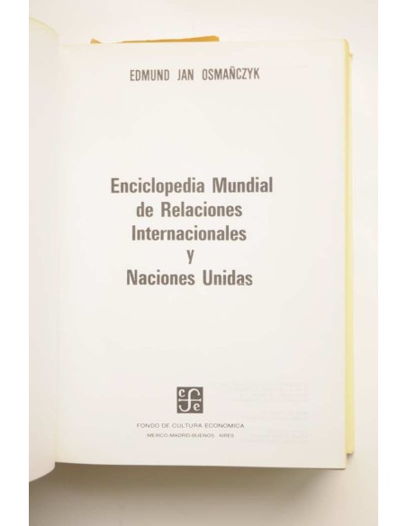 Enciclopedia Mundial de Relaciones Internacionales y Naciones Unidas