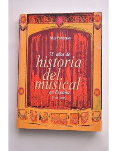 75 años de historia del musical en España (1930 - 2005)