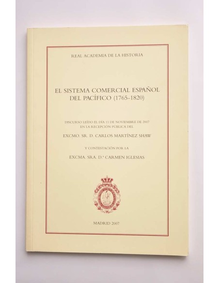El sistema comercial español del Pacífico (1765 - 1820)