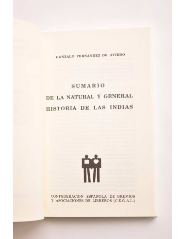 Sumario de la natural y general historia de Las...