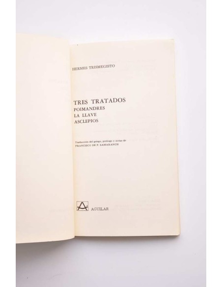 Tres tratados. Poimandres - La llave - Asclepios