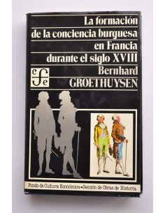 La formación de la conciencia burguesa en Francia durante...