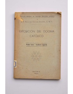 Disposición del dogma católico. Primer curso. Cuaderno...