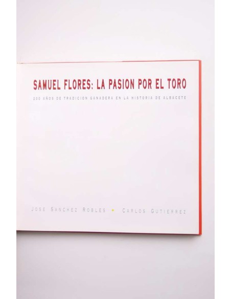 Samuel Flores: La pasión por el toro