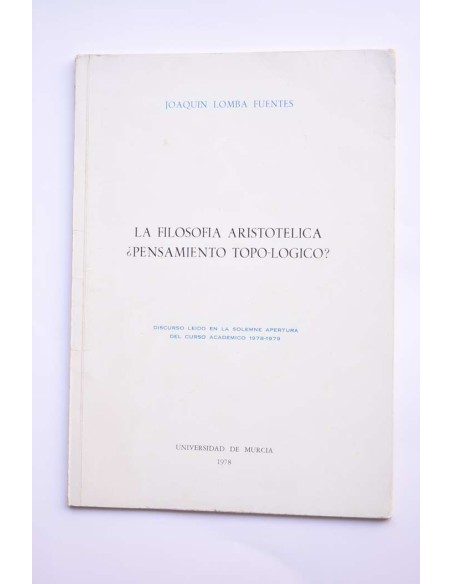 La filosofía aristotélica ¿pensamiento topo-lógico?