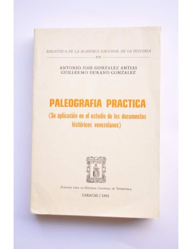 Paleografía práctica. Su aplicación en el...