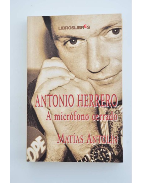Antonio Herrero. A micrófono cerrado