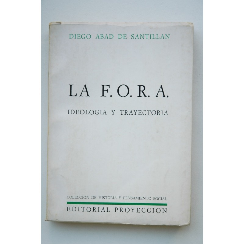 La F.O.R.A. , ideología y trayectoria del Movimiento Obrero Revolucionario en la Argentina