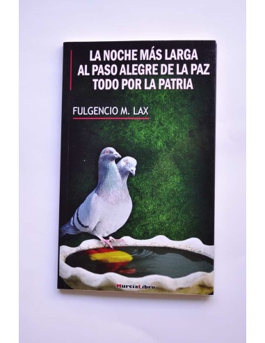La noche más larga - Al paso alegra de la paz -...