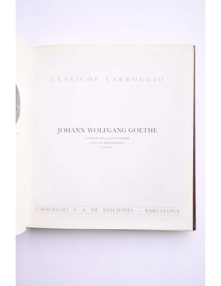 La pasión del joven Werther - Goetz de Berlichingen - Fausto