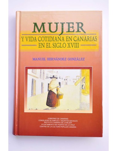 Mujer y vida cotidiana en Canarias en el siglo...